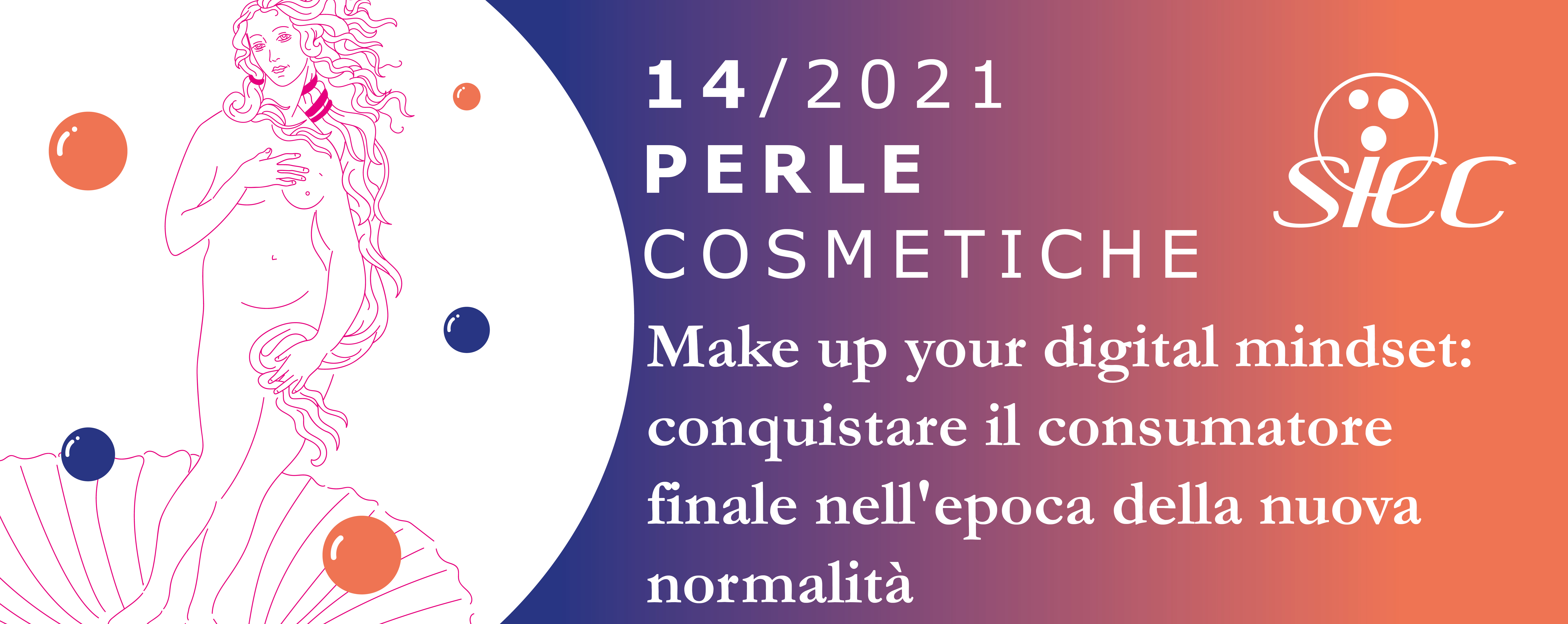 Perla Cosmetica N. 14/21: Make up your digital mindset: conquistare il consumatore finale nell’epoca della nuova normalità